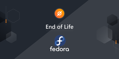Fedora Linux End of Life